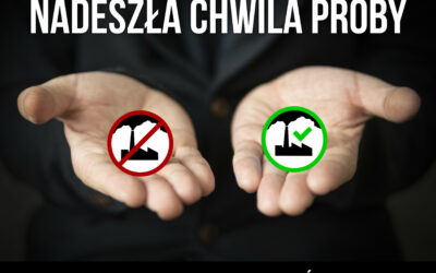 Nadeszła chwila próby!