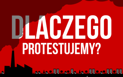 Dlaczego protestujemy?
