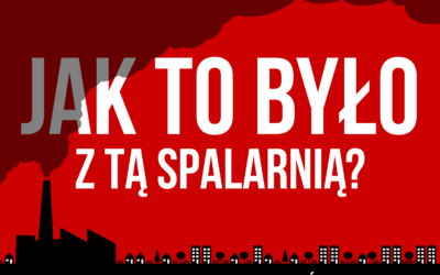 Jak to było z tą spalarnią?