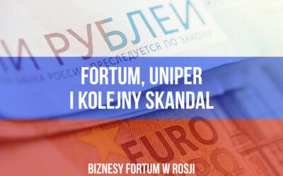 Fortum, Uniper i kolejny skandal…