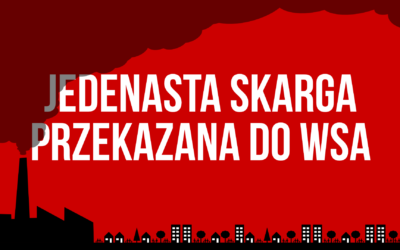 Jedenasta (!) skarga na zapisy miejscowego planu przekazana do Wojewódzkiego Sądu Administracyjnego!